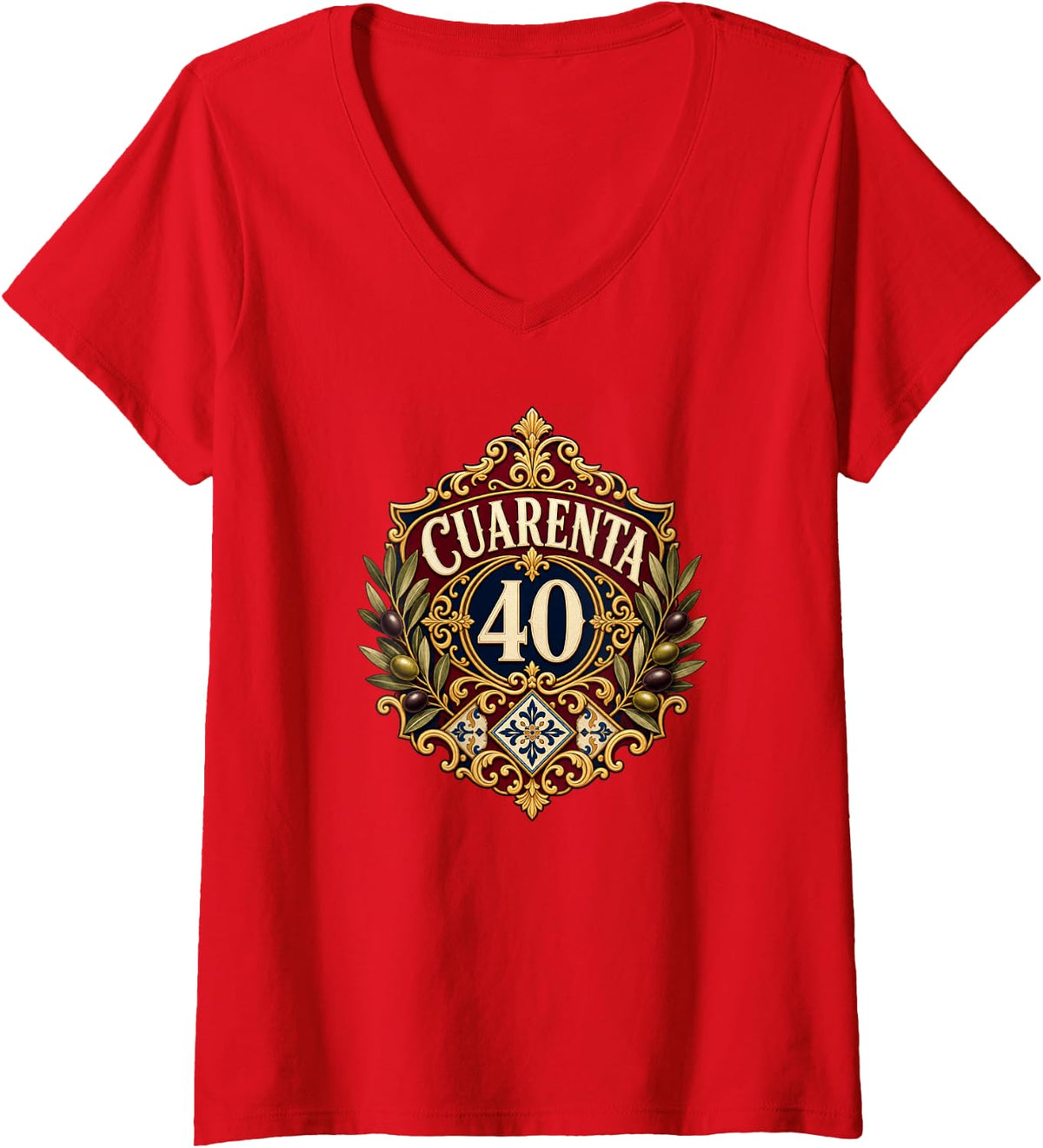 Women's Cuarenta 40 Spanish Olive Hispanic Birthday Celebration V-Neck T-Shirt - Red