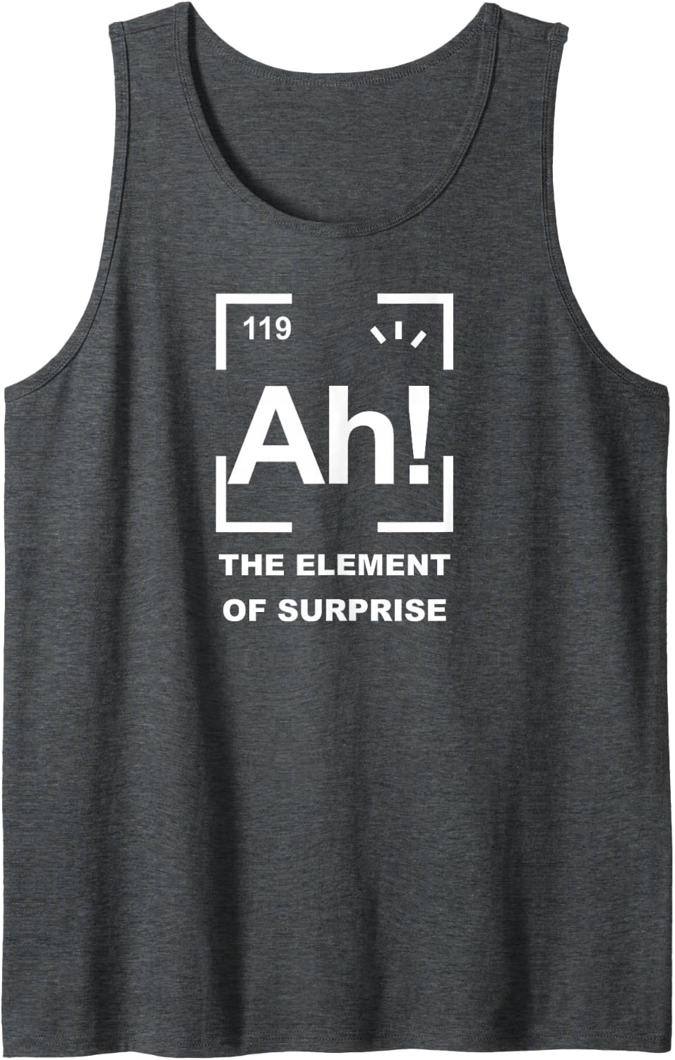 Ah! The Element of Surprise Sleeveless Tank Top - Dark Heather Grey