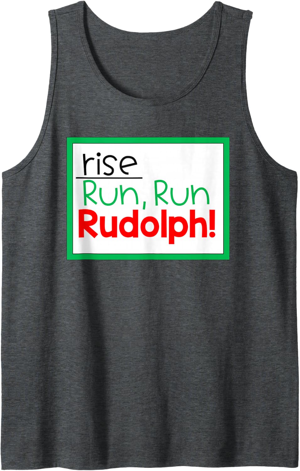Holiday Math Teacher Rise Over Run Run Rudolph! Sleeveless Tank Top - Dark Heather Grey
