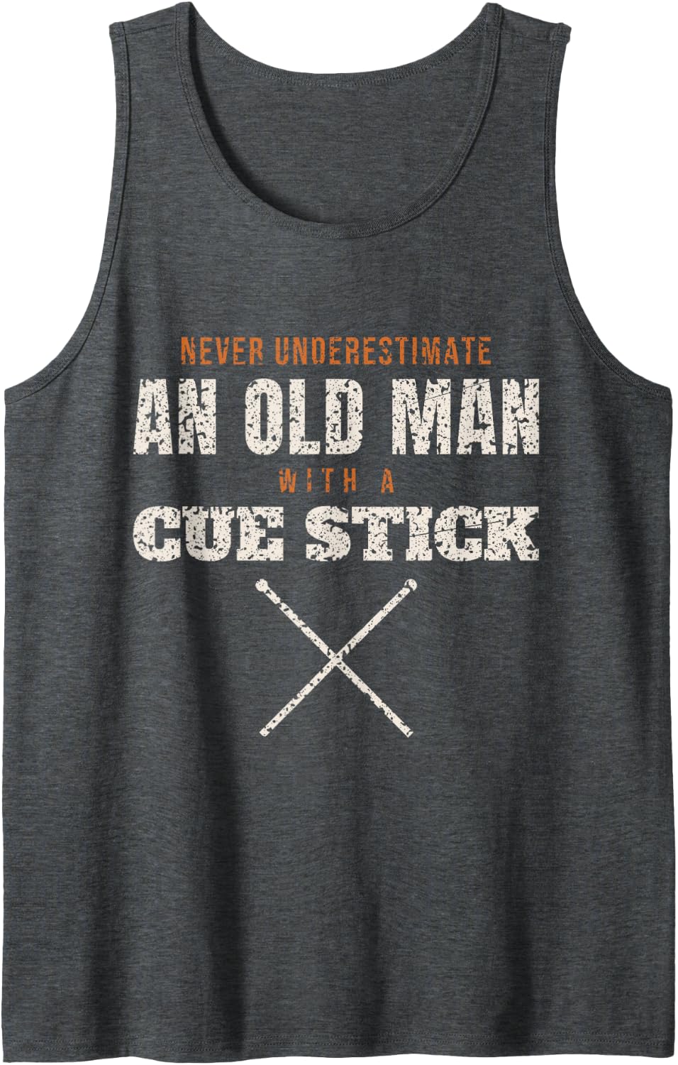 Never Underestimate an Old Man with A Cue Stick Billiards Tank Top - Dark Heather Grey