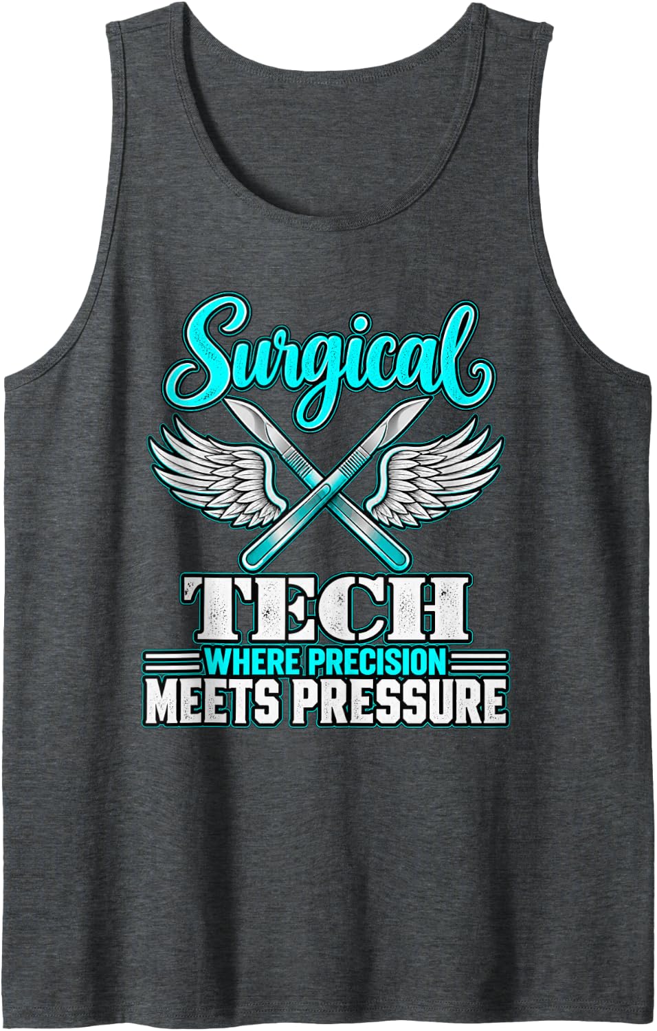 Funny Surgical Tech Where Precision Meets Pressure Sleeveless Tank Top - Dark Heather Grey