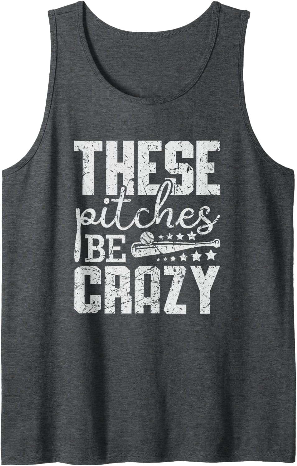 Vintage These Pitches Be Crazy Funny Baseball Tank Top - Dark Heather Grey