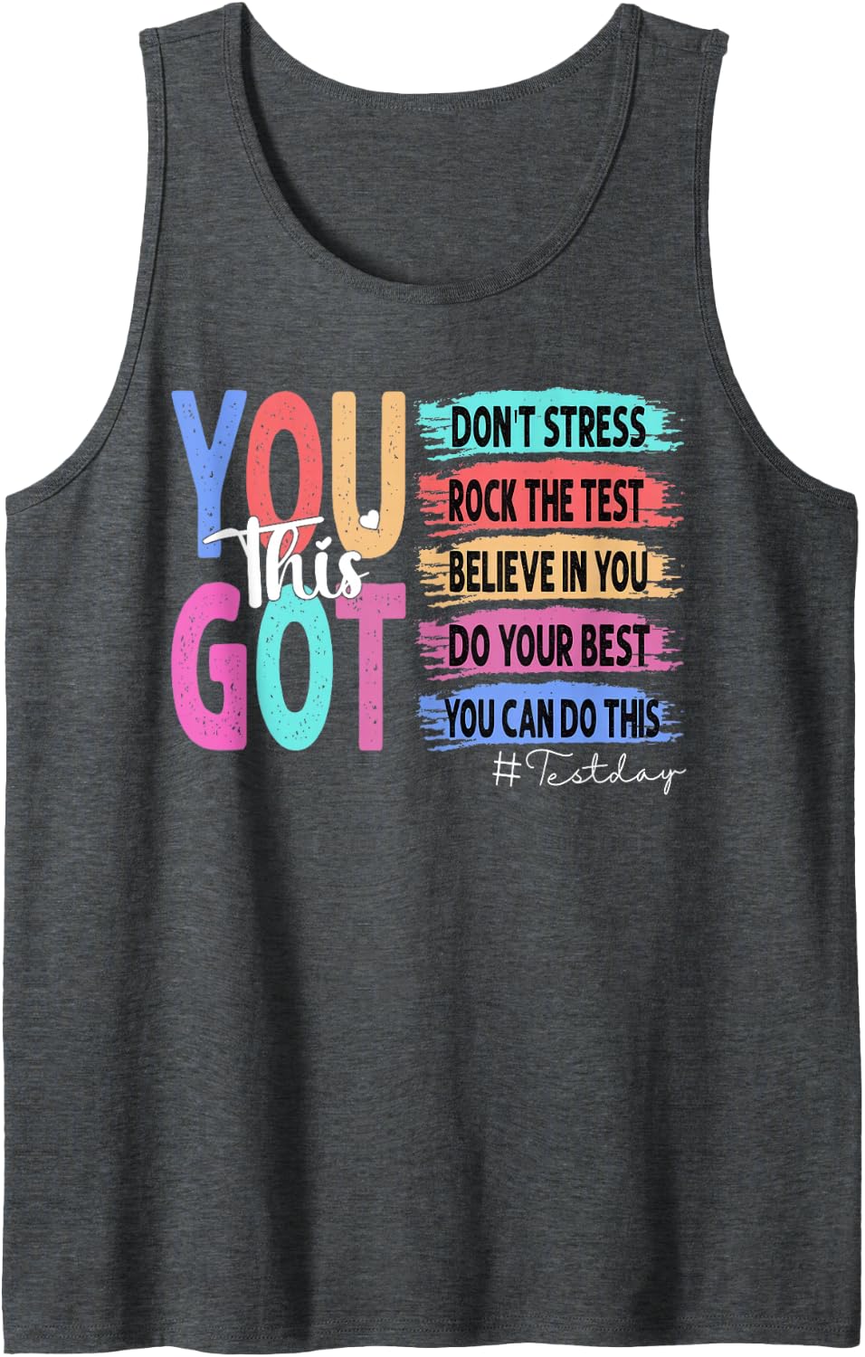 Test Day Rock The Test Teacher Testing Day You Got This Sleeveless Tank Top - Dark Heather Grey