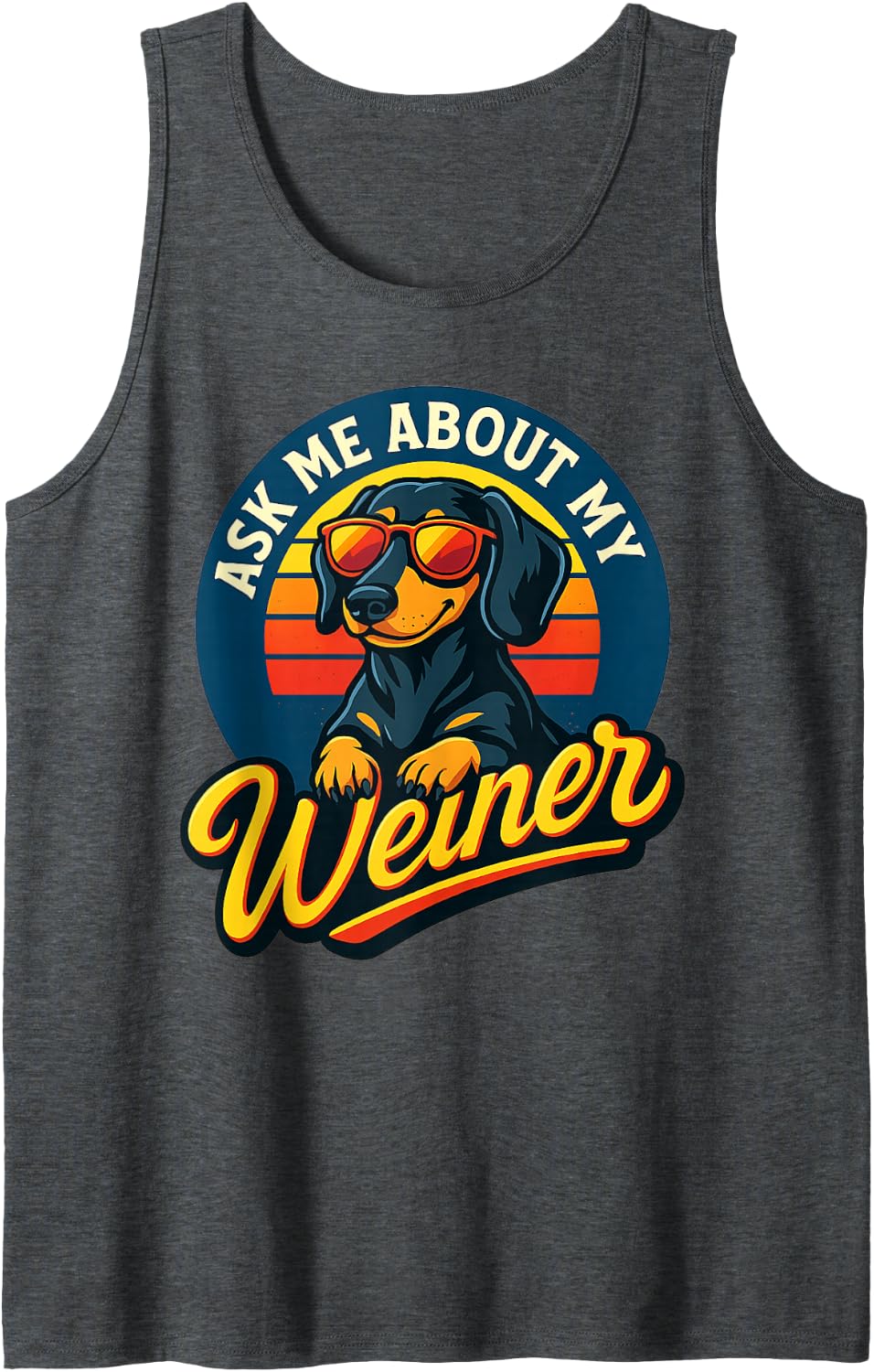 Ask Me About My Weiner Funny Dachshund Joke Retro Funny Tank Top - Dark Heather Grey