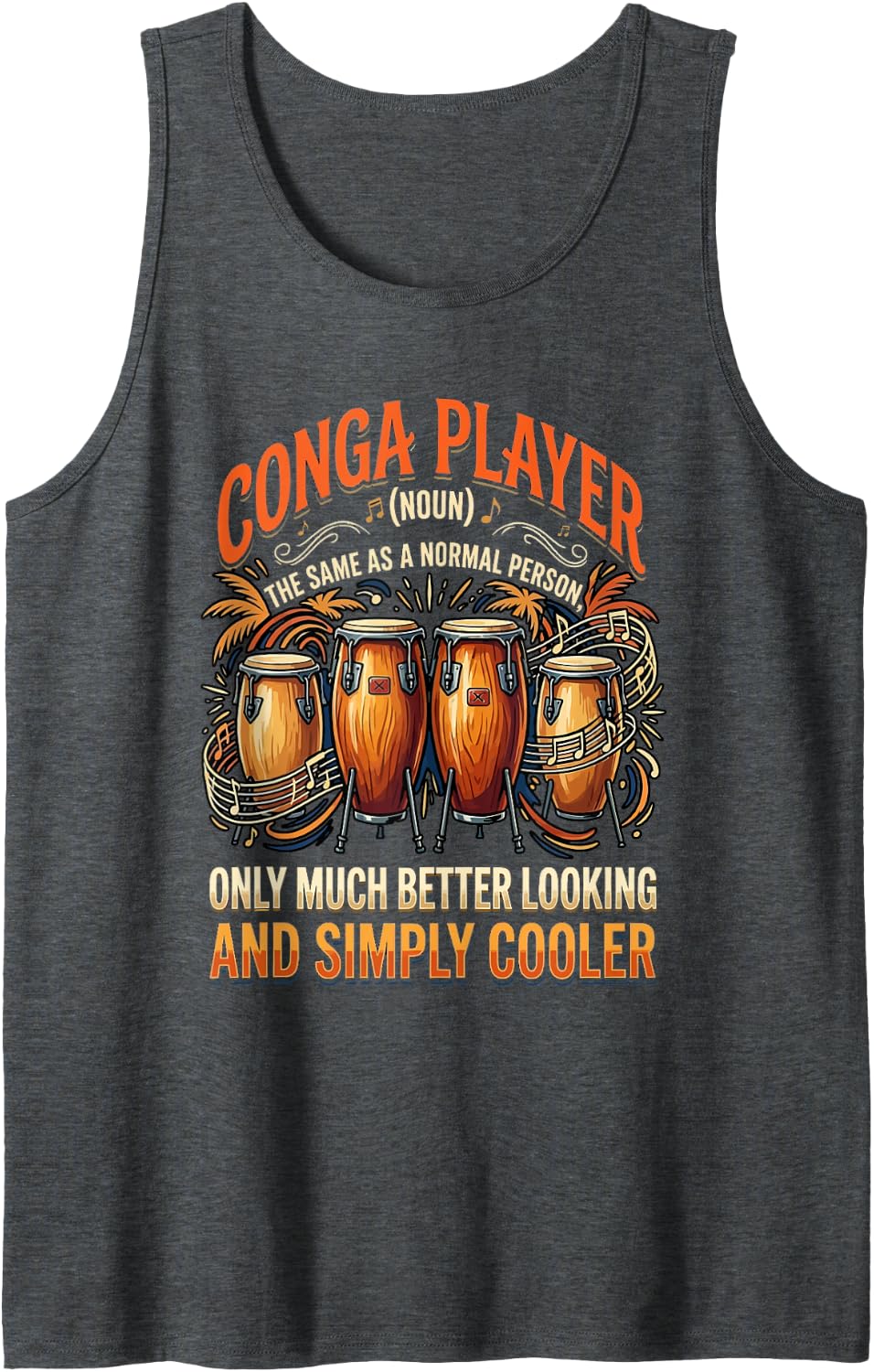Music Congas Drum Musician Percussion Drummer Conga Tank Top - Dark Heather Grey