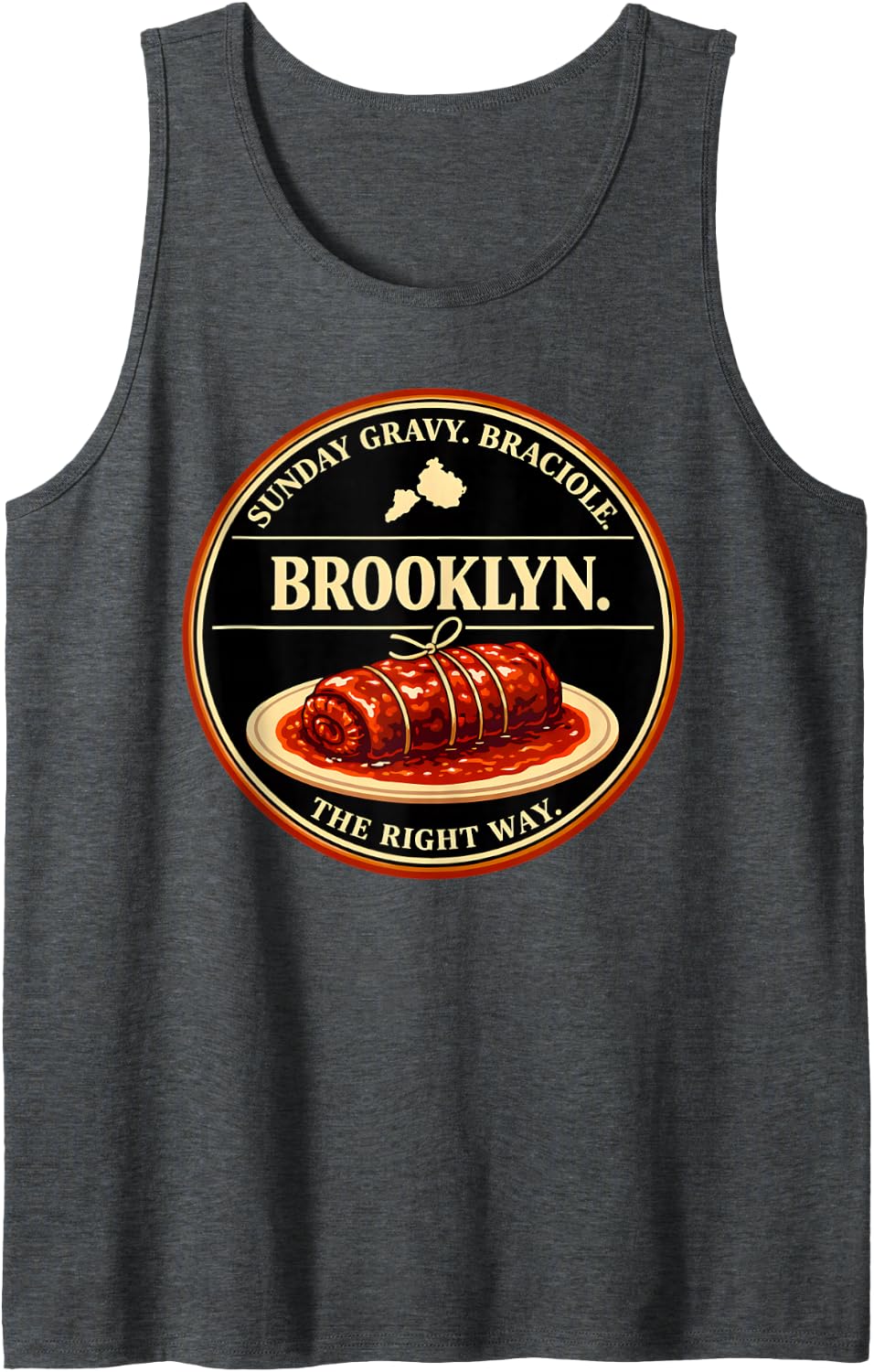 Funny Braciole Lover Italian American Sunday Dinner Fan Sleeveless Tank Top - Dark Heather Grey