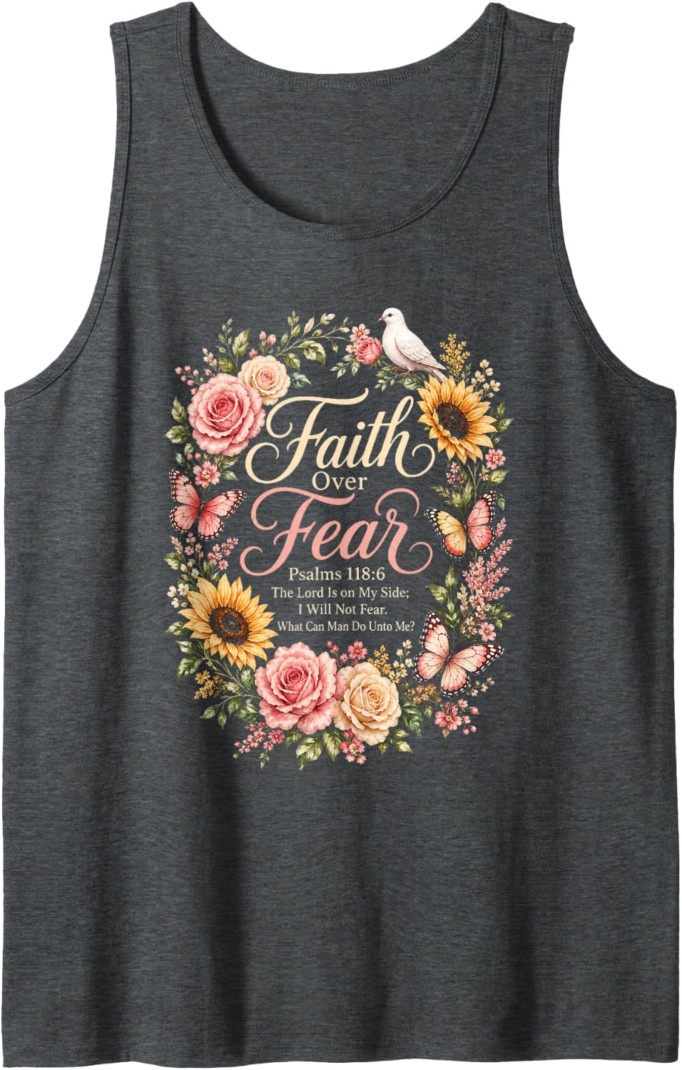 Faith Over Fear Christian Women Psalms 118:6 Floral Sleeveless Tank Top - Dark Heather Grey