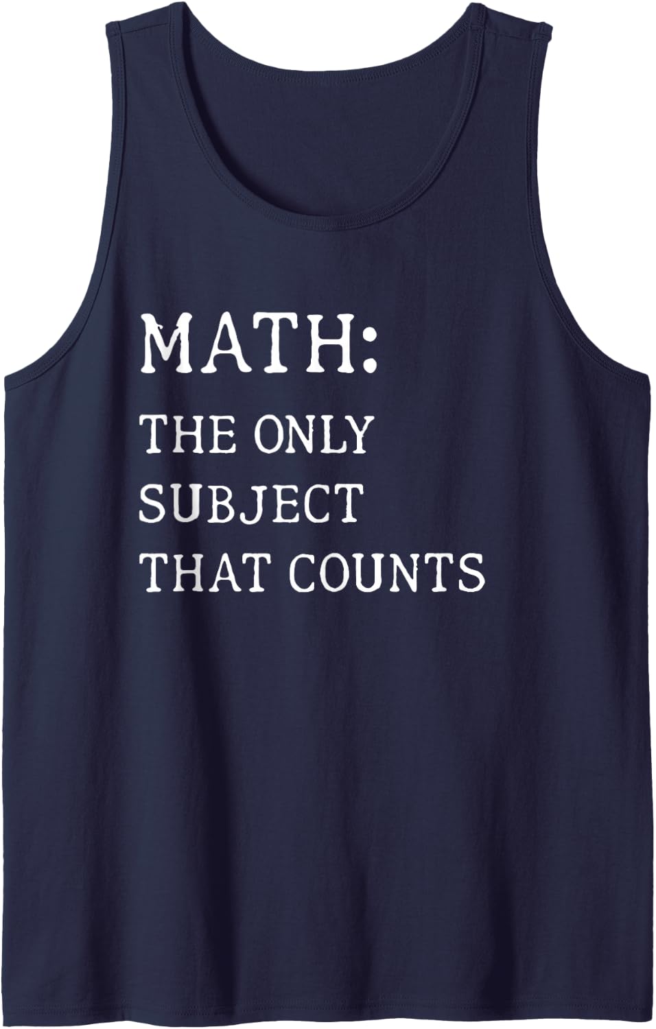 Math The Only Subject that Counts Funny Math Teacher Sleeveless Tank Top - Navy Blue
