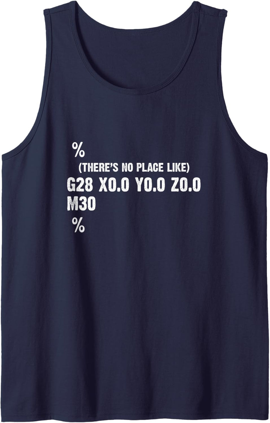 3D Printer Codes No Place Like CNC Machinist CAD Operator Sleeveless Tank Top - Navy Blue