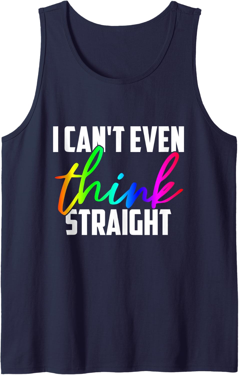 I Can't Even Think Straight Proud LGBT Pride Sleeveless Tank Top - Navy Blue