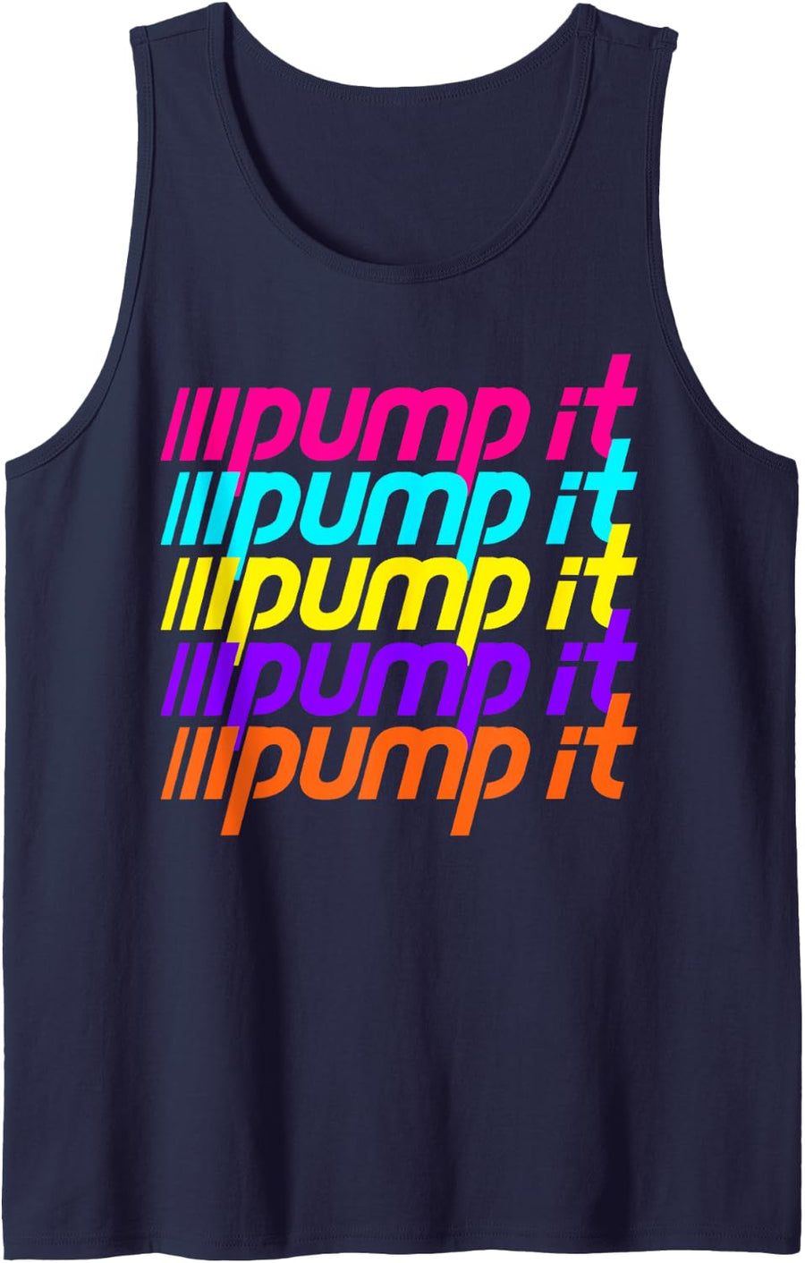 Pump It Funny Gym Workout Flexing Swollen Muscle Pump It Tank Top - Navy Blue
