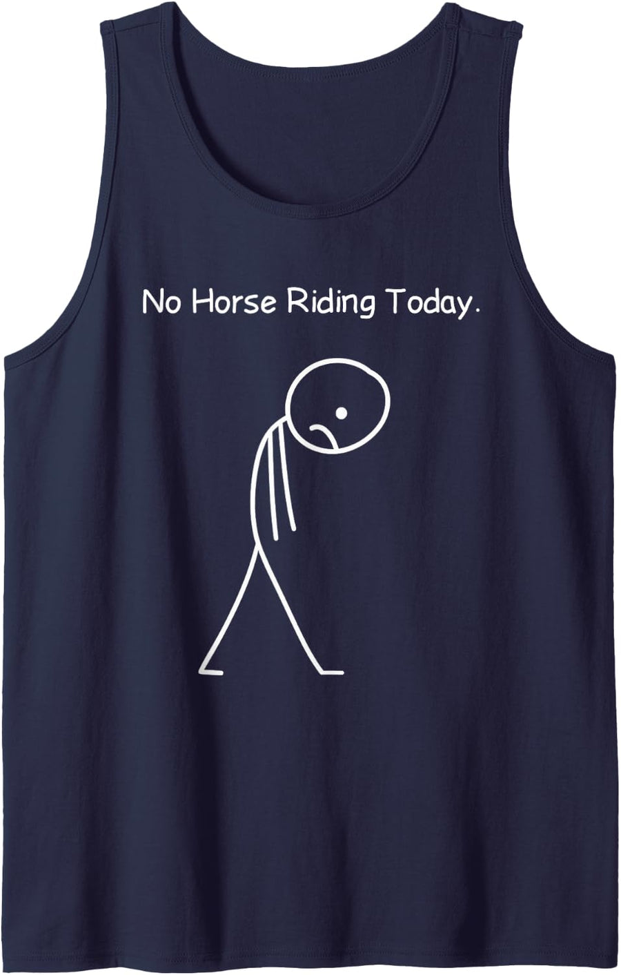 No Horse Riding Today Funny Sassy Equestrian Horses Lovers Tank Top - Navy Blue