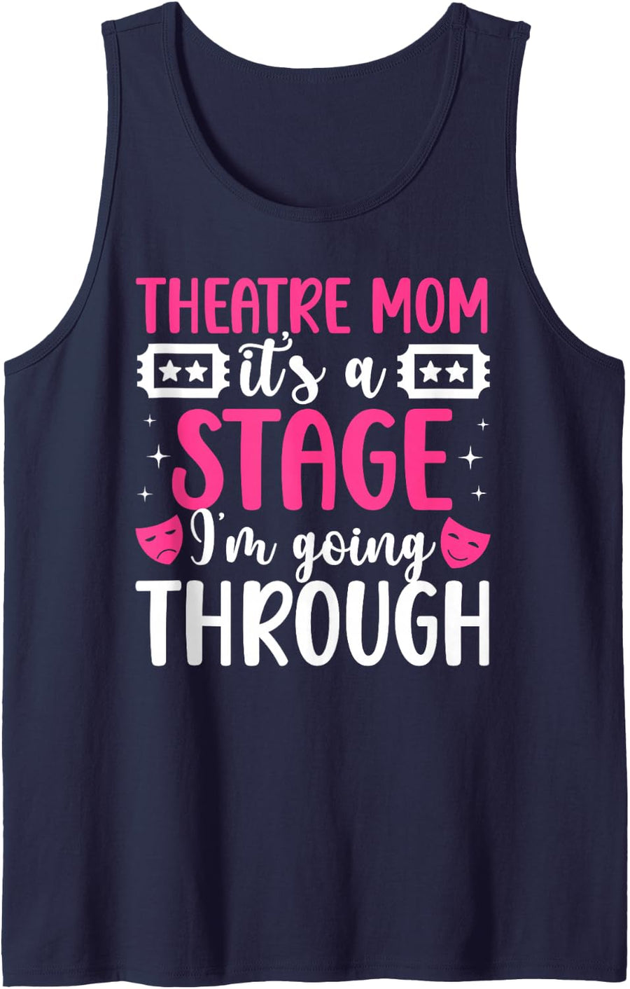 Theatre Mom Funny Theatre Actress Mom Theater Mama Sleeveless Tank Top - Navy Blue