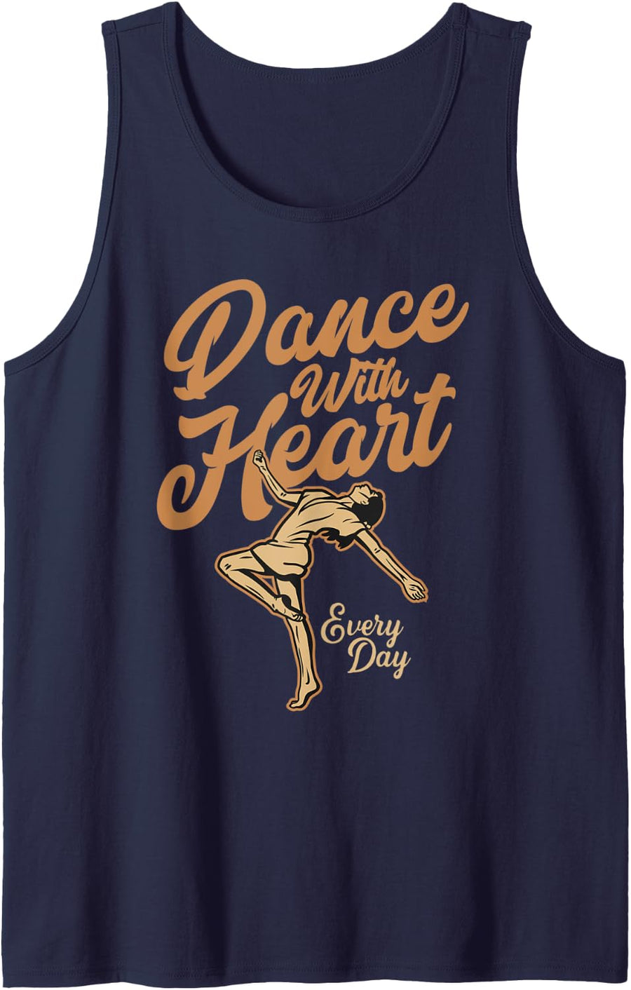 Dance With Heart Every Day - Funny Dance Tank Top - Navy Blue