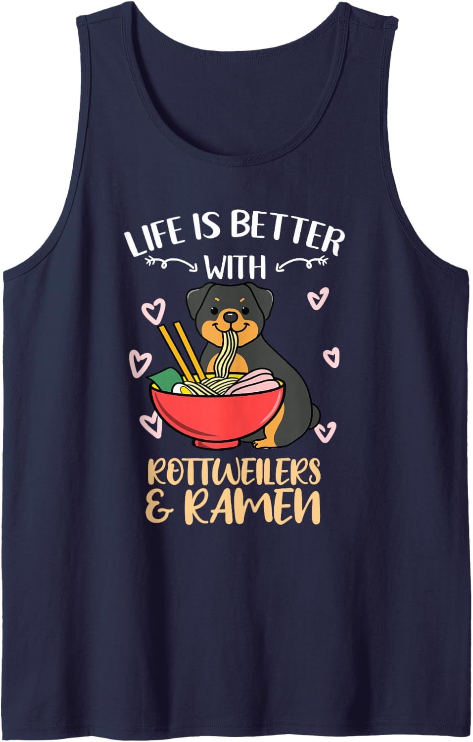 Life is Better with Rottweilers and Ramen Sleeveless Tank Top - Navy Blue