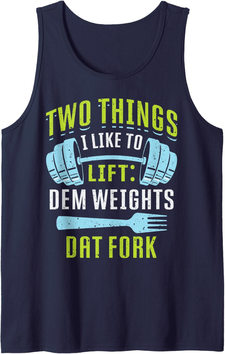 Two Things I Like To Lift Bodybuilding Weightlifting Tank Top - Navy Blue