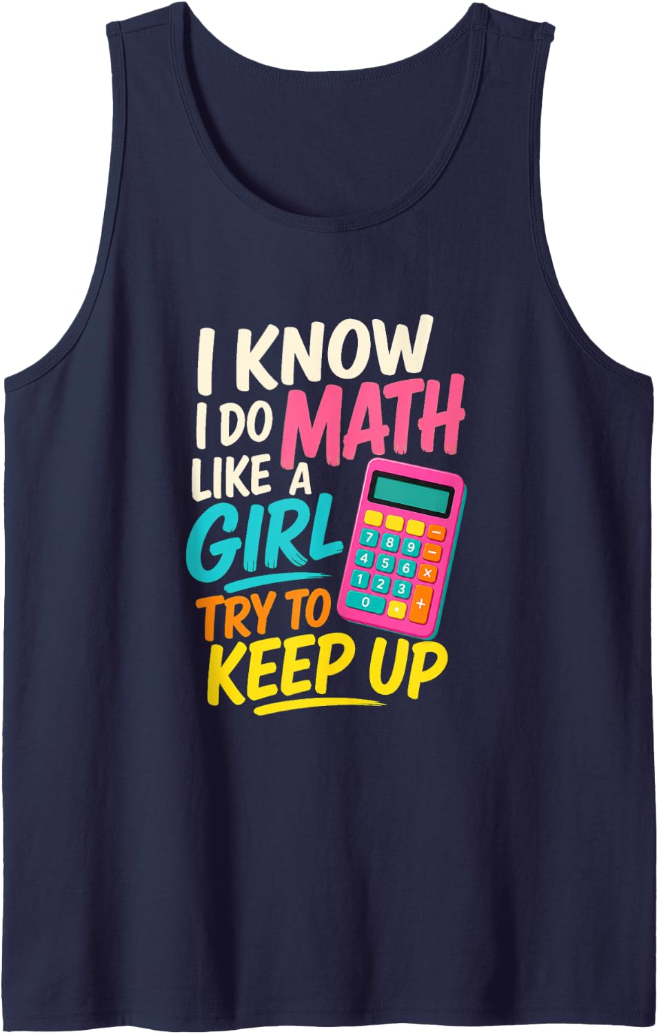 Math Like A Girl Funny Women in STEM Math Teacher Tank Top - Navy Blue
