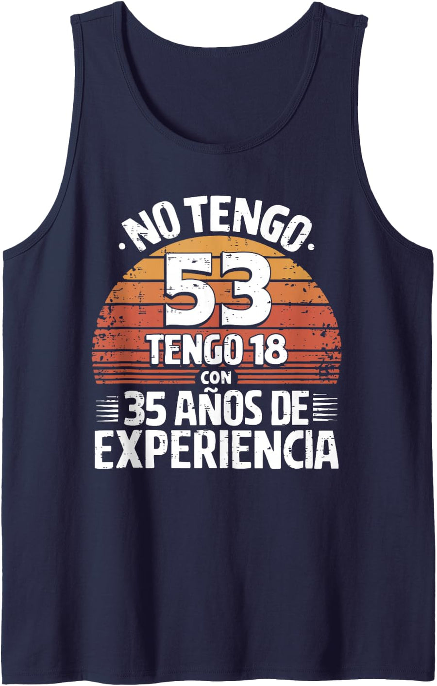 53rd Birthday Gift in Spanish Regalo cumpleanos 53 Men Women Sleeveless Tank Top - Navy Blue