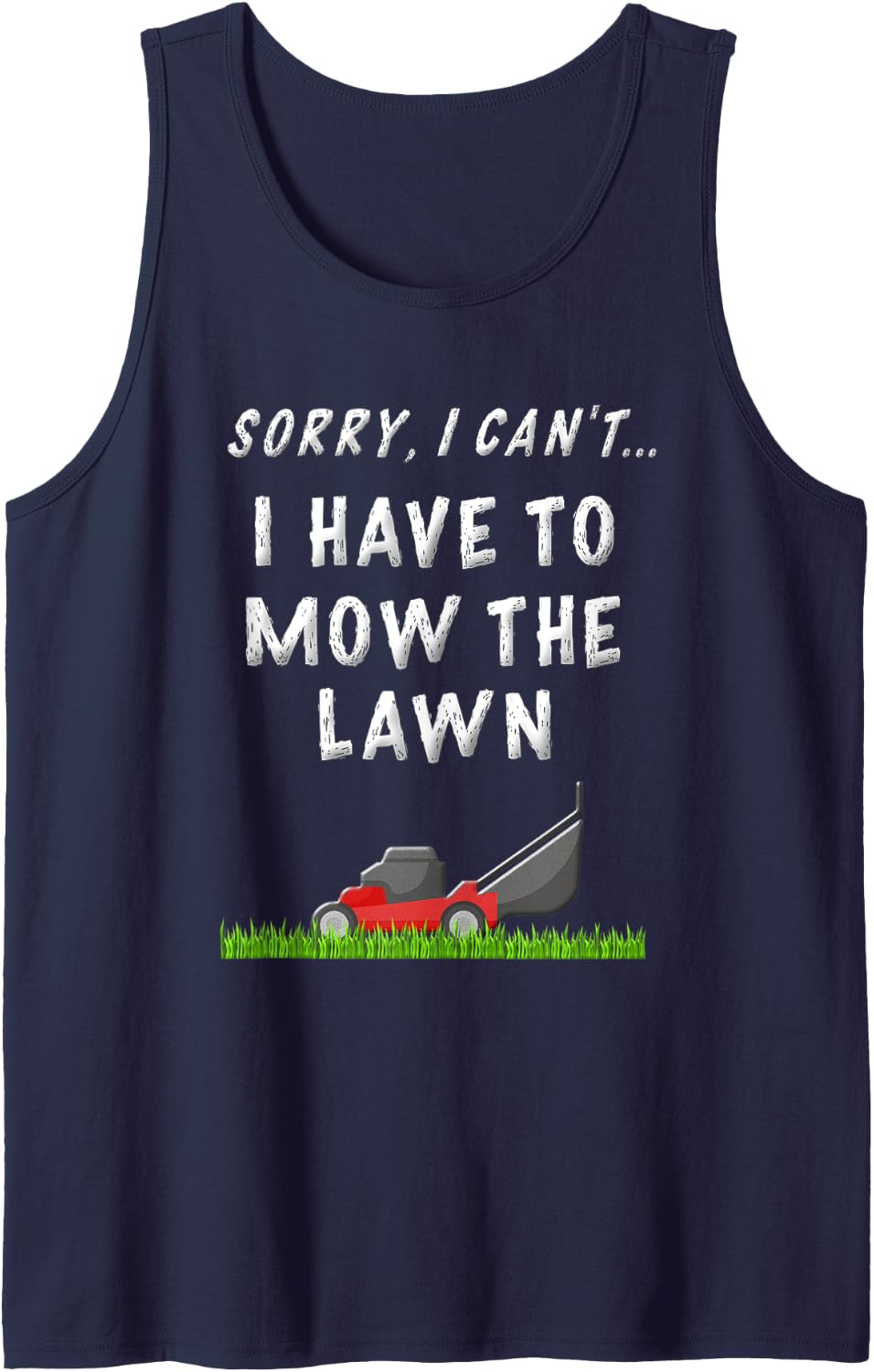 Funny Lawn Mowing Grass Cutting Shirt Mower Dad Father Gifts Tank Top - Navy Blue