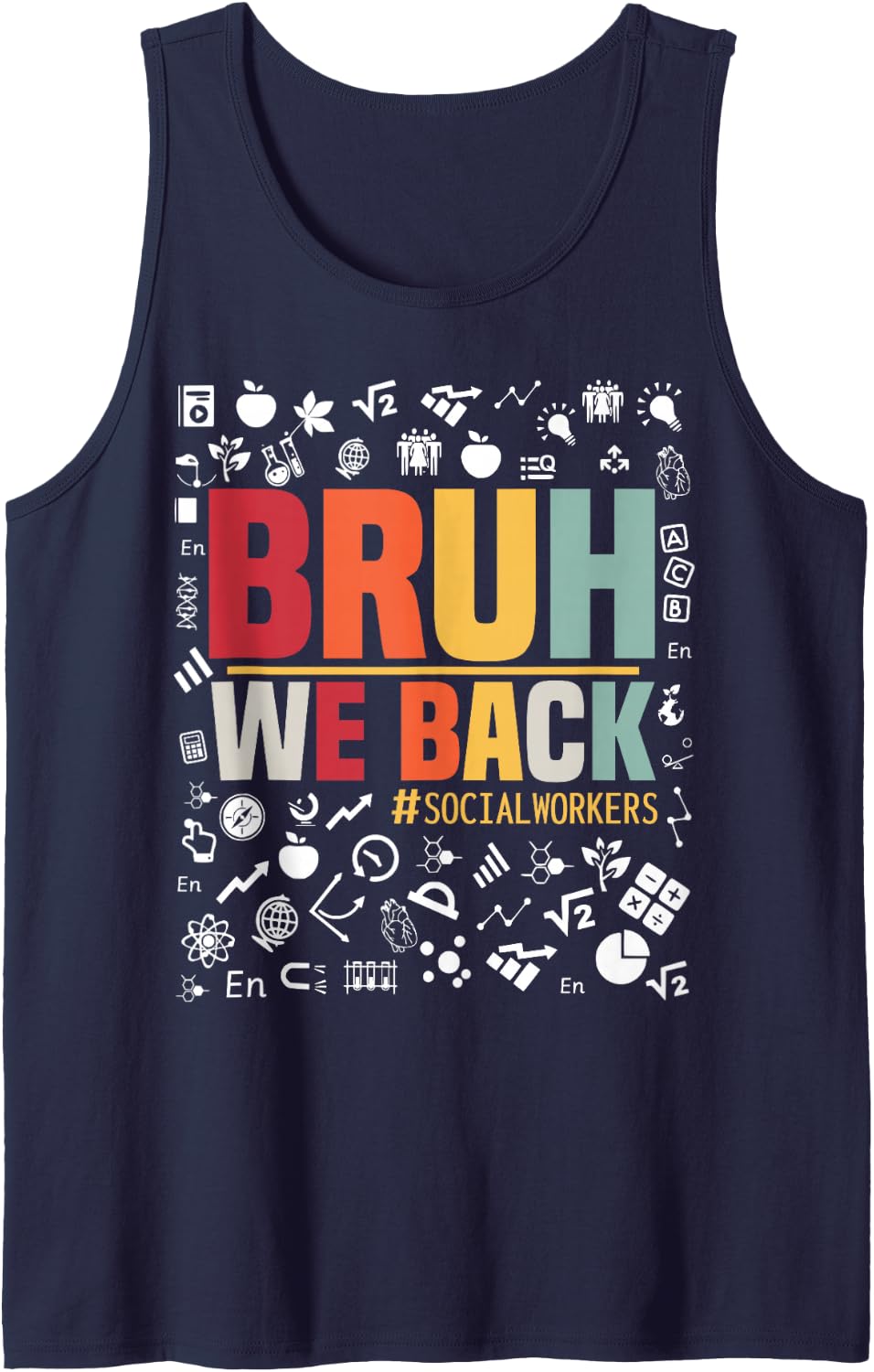 Bruh We Back Social Workers Happy First Day of School 2024 Tank Top - Navy Blue