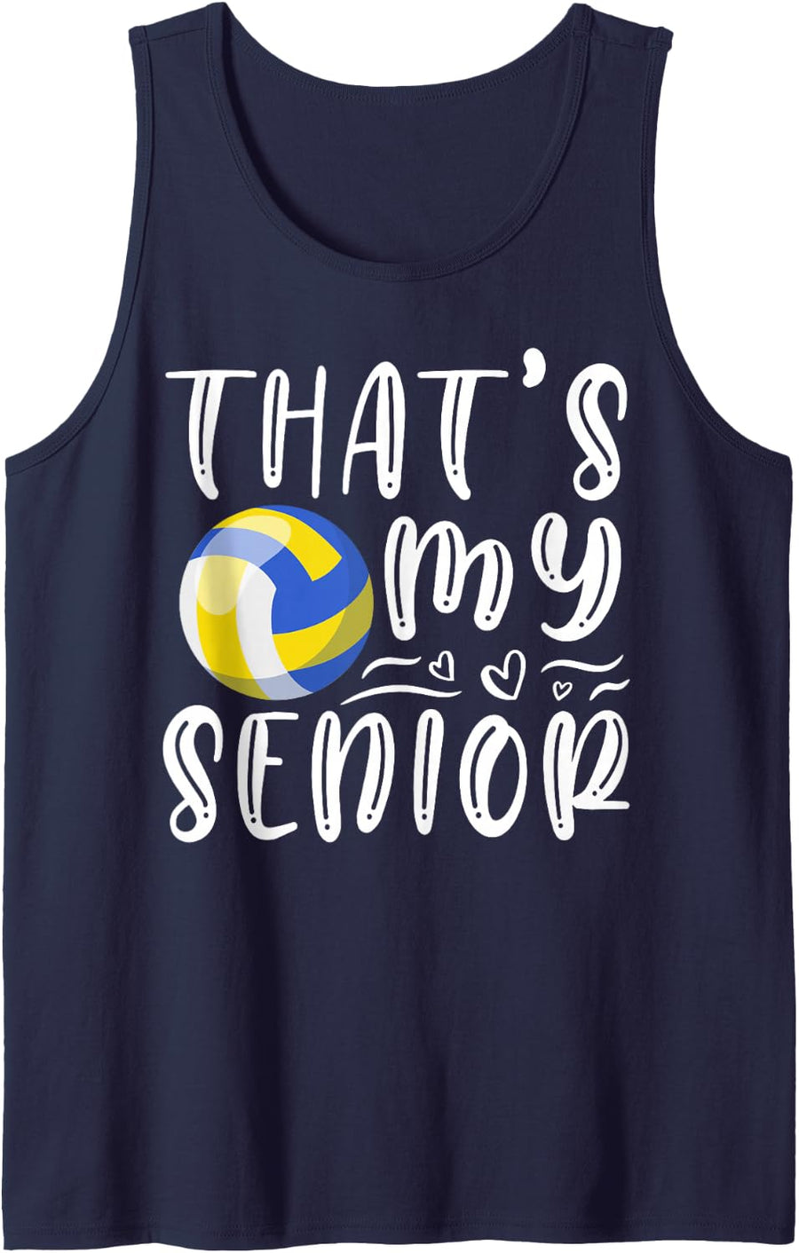 That's My Senior Volleyball Mom Dad Brother Sister Game Day Sleeveless Tank Top - Navy Blue