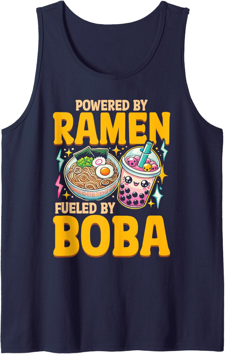 Ramen Noodles Ramen Boba Powered By Ramen Fueled By Boba Tank Top - Navy Blue