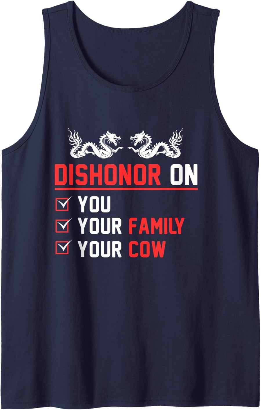 Dishonor On You Your Family Your Cow Tank Top - Navy Blue