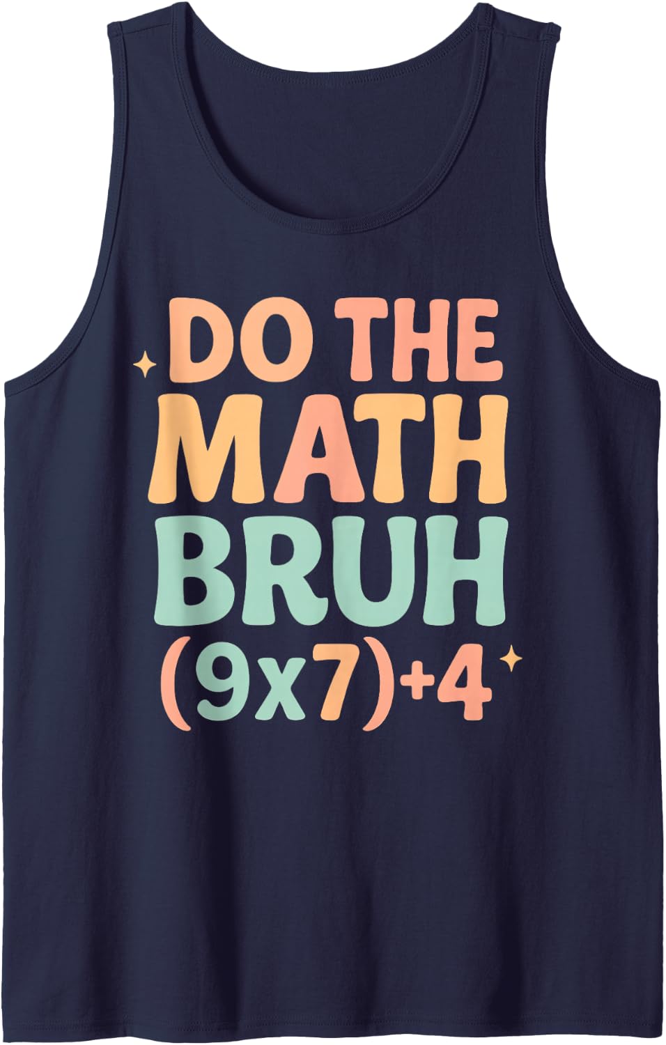 Do The Math 67 Meme for Math Teachers Funny 6 7 Numbers Bruh Sleeveless Tank Top - Navy Blue