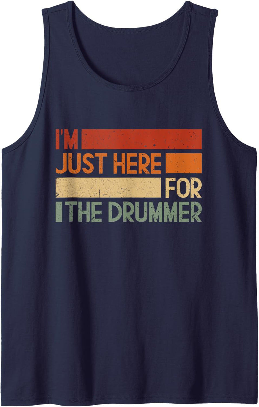 I'M JUST HERE FOR THE DRUMMER Tank Top - Navy Blue
