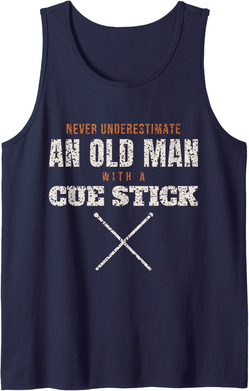 Never Underestimate an Old Man with A Cue Stick Billiards Tank Top - Navy Blue