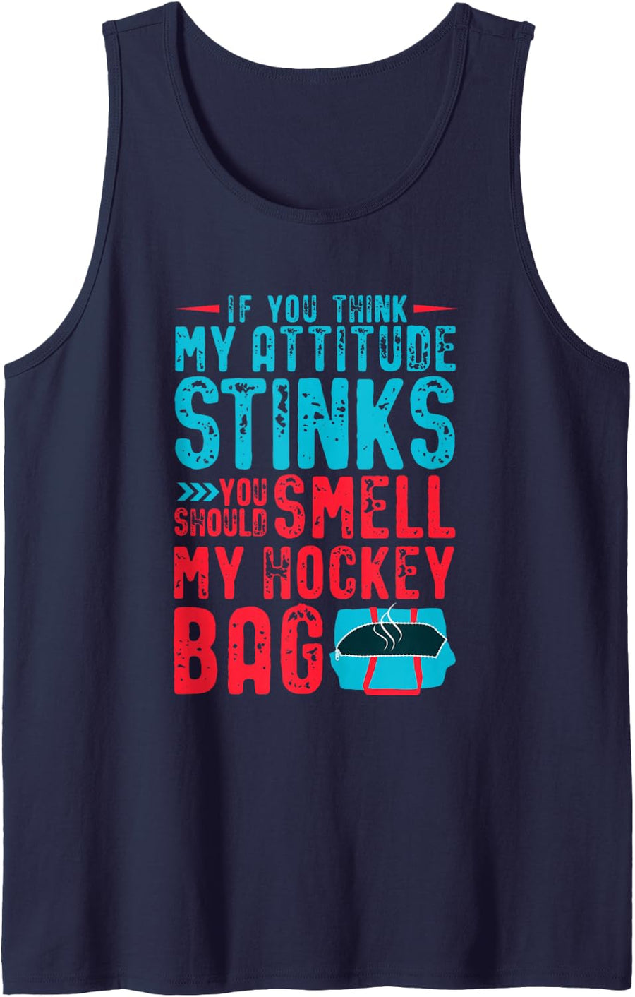Hockey Player Attitude Stinks Funny Ice Hockey Quote Sleeveless Tank Top - Navy Blue
