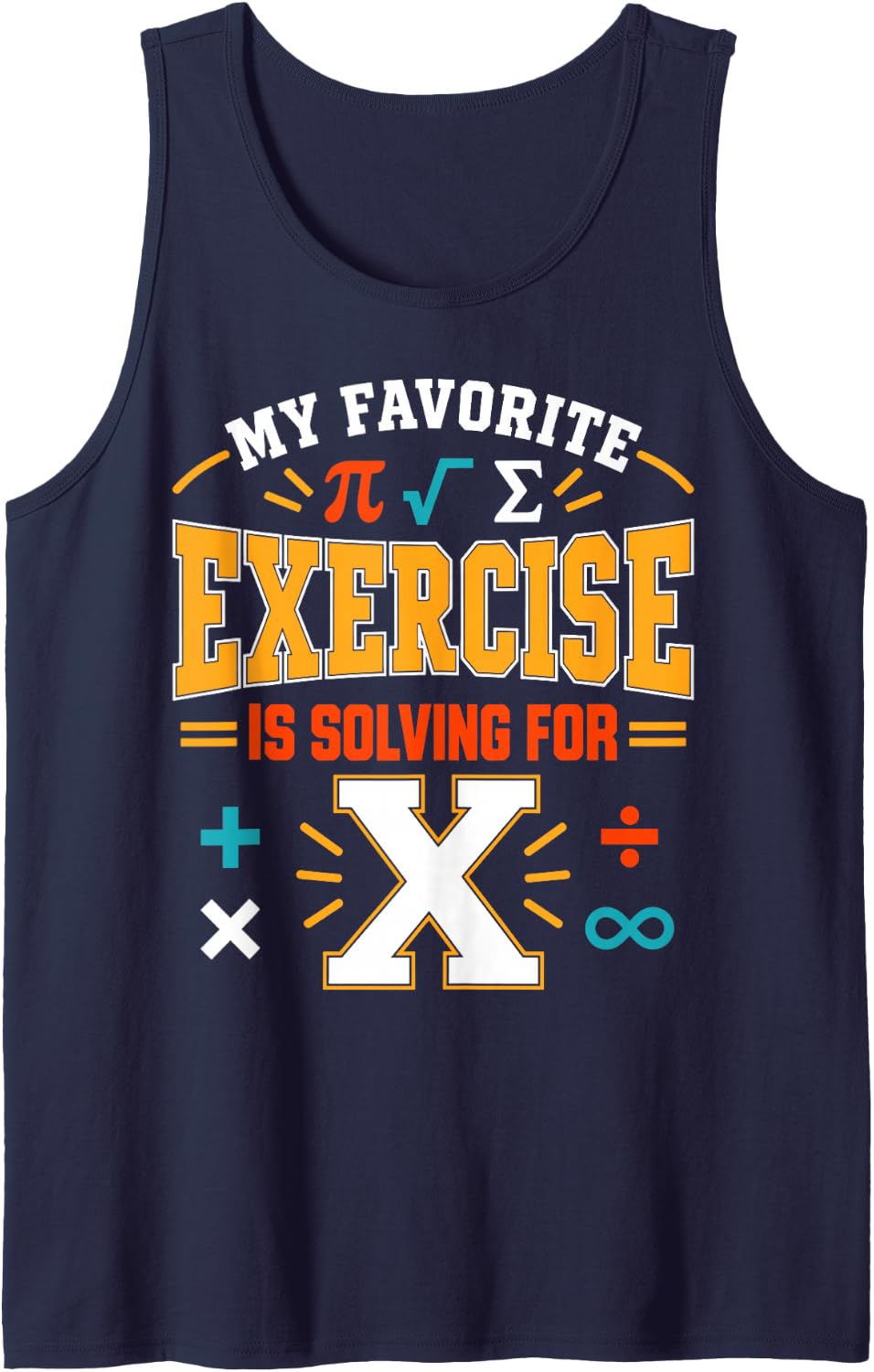 My Favourite Exercise is Solving for X Math Teacher Student Sleeveless Tank Top - Navy Blue