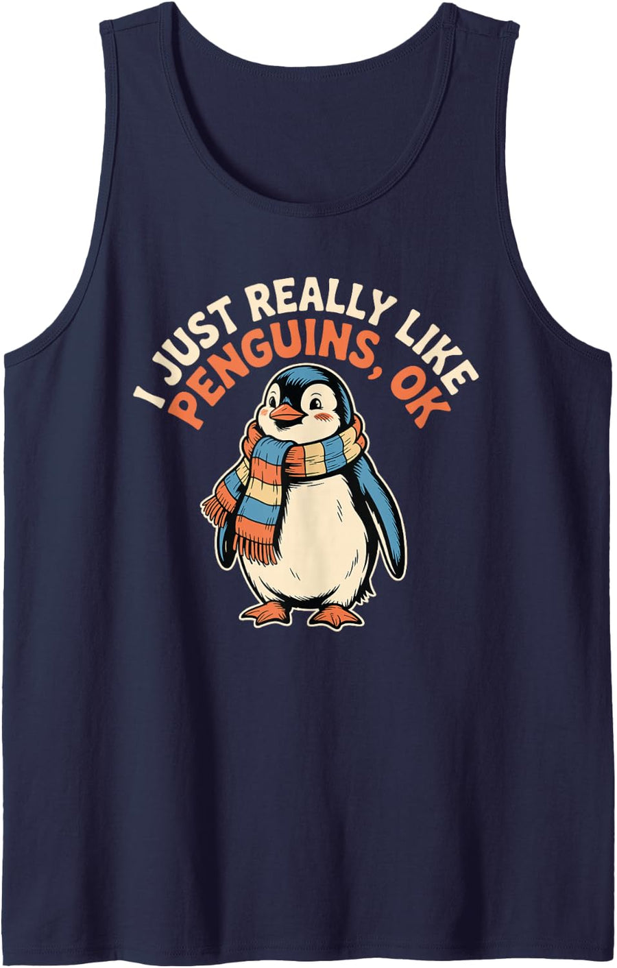 I Just Really Like Penguins, Ok Birds Animal Favorite Sleeveless Tank Top - Navy Blue