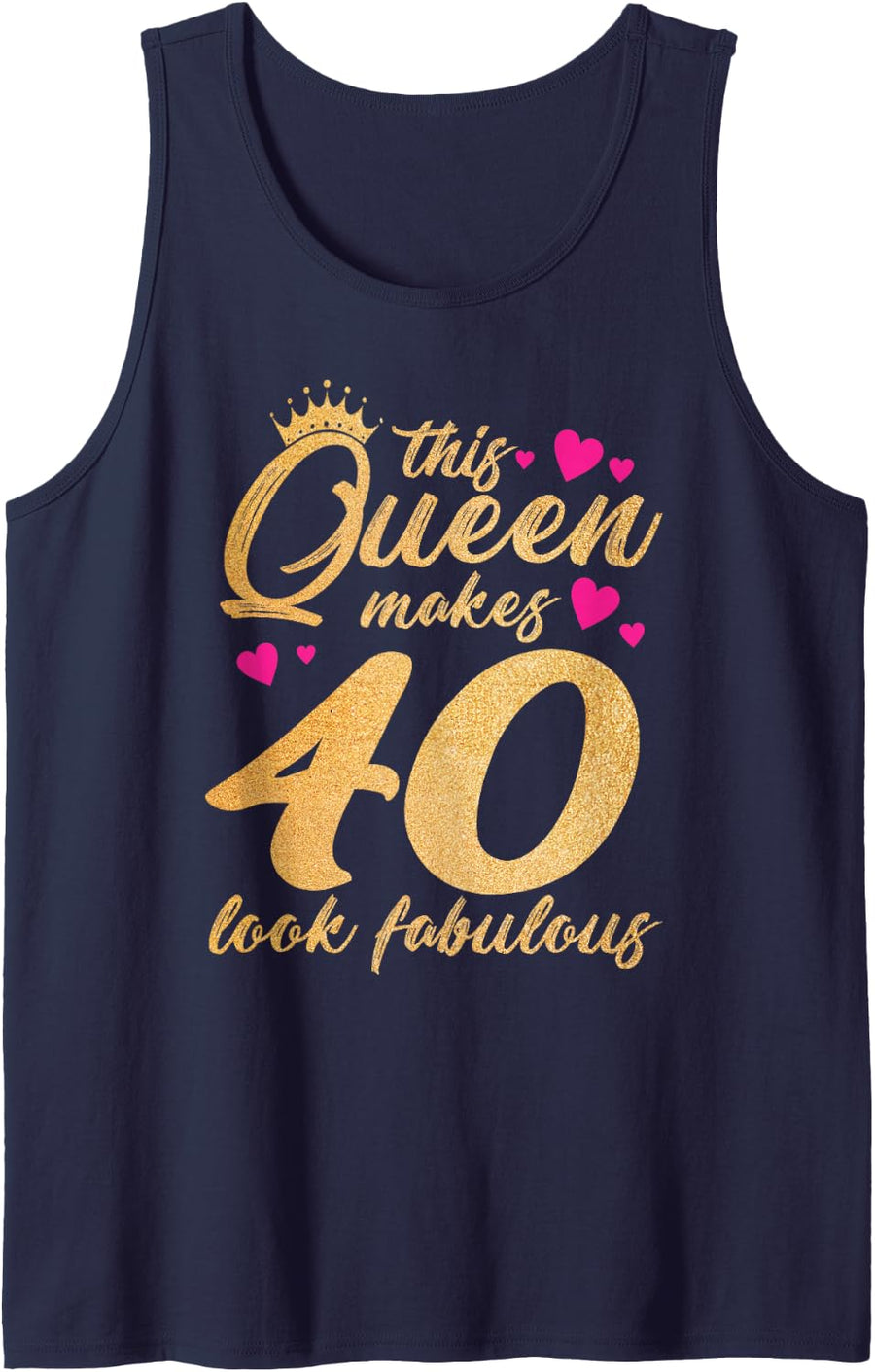 This Queen Makes 40 Look Fabulous Funny 40th Birthday Tank Top - Navy Blue