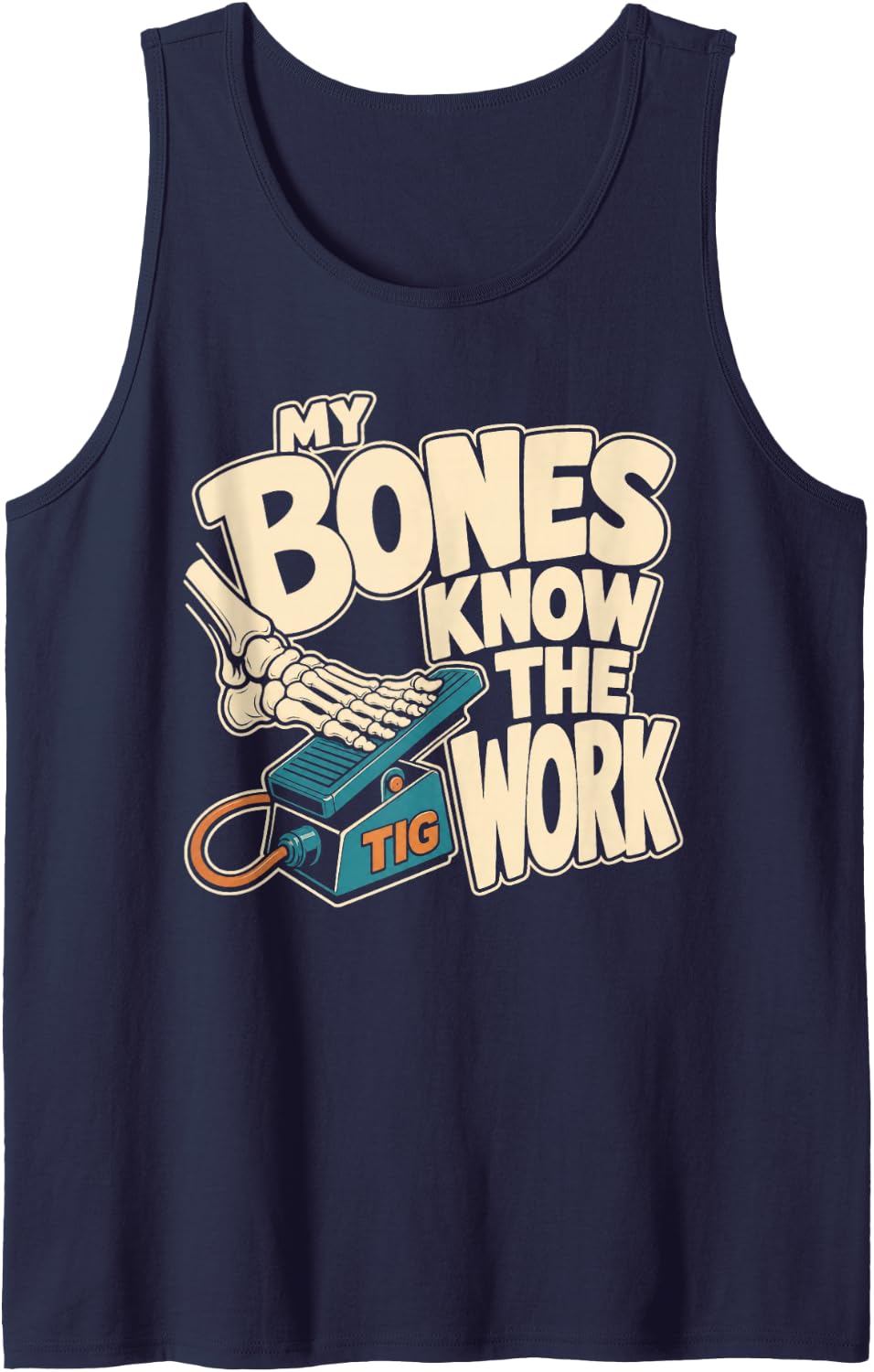 Welding My Bones Know The Work Tig Welder Sleeveless Tank Top - Navy Blue