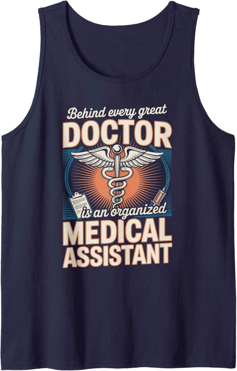 Behind Every Great Doctor is an Organized Medical Assistant Sleeveless Tank Top - Navy Blue