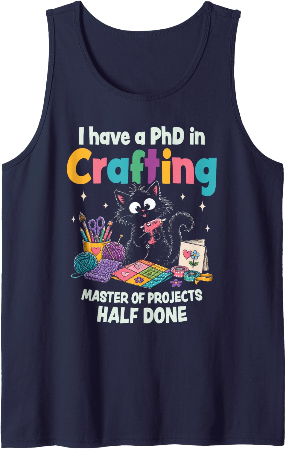 Funny Quilter Cat Crafter I Have a Phd in Crafting Tank Top - Navy Blue