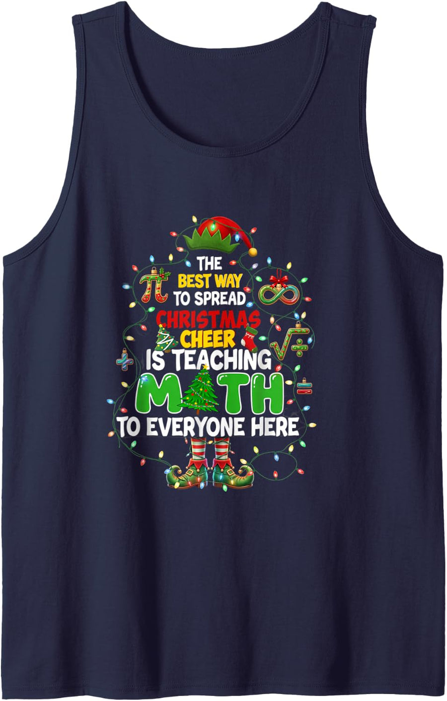 The Best Way to Spread Christmas Cheer is Teaching Math Sleeveless Tank Top - Navy Blue
