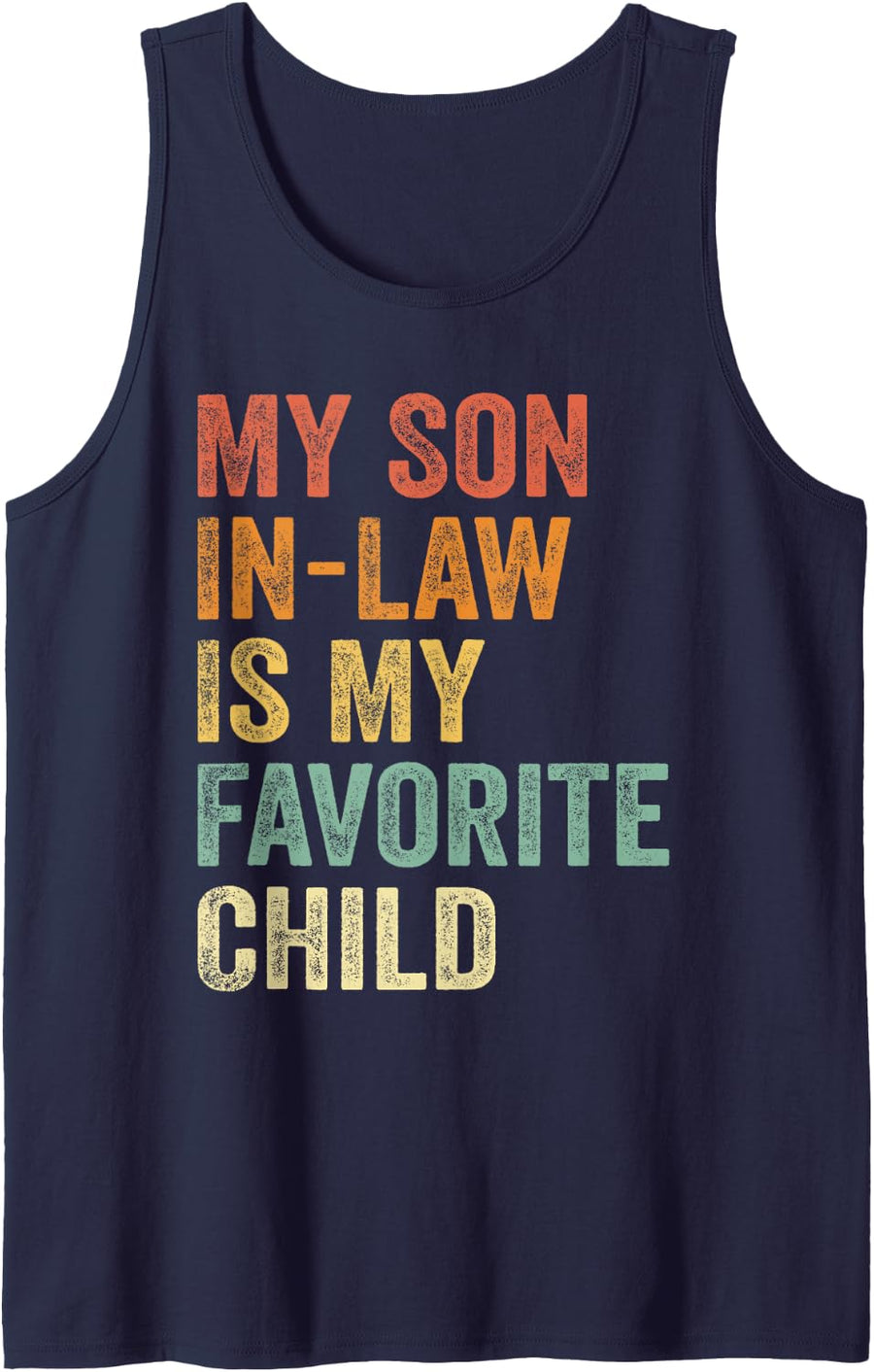 My Son in Law is My Favorite Child Funny Family Humor Retro Sleeveless Tank Top - Navy Blue