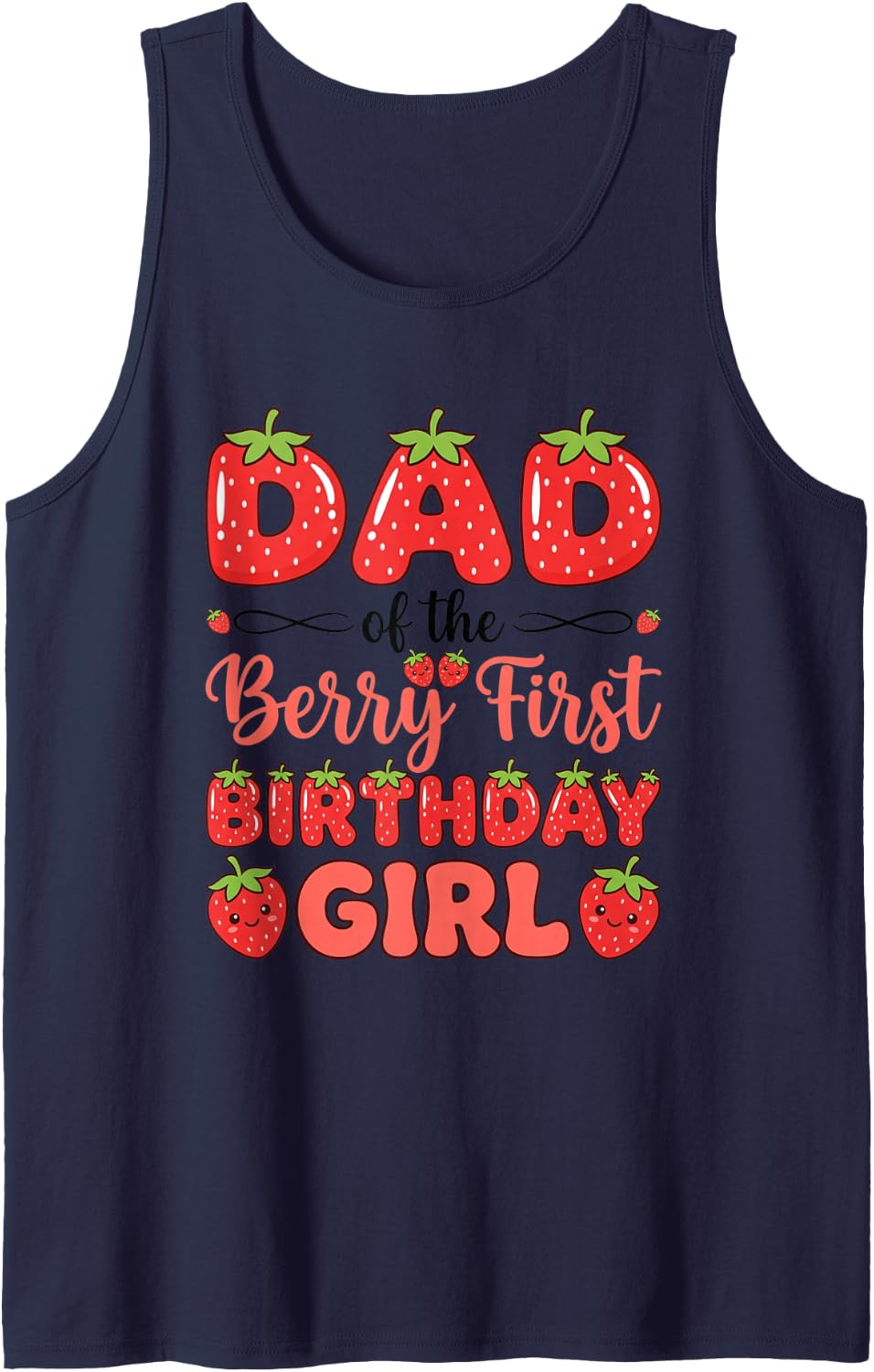 Dad of The Berry First Birthday Girl Strawberry Party Sleeveless Tank Top - Navy Blue