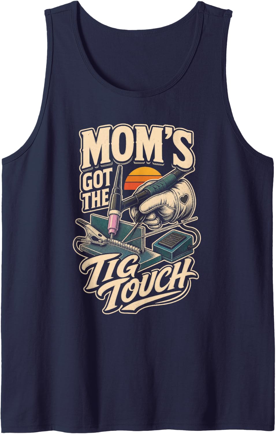 Moms Got The TIG Touch Welding Welder Mom Sleeveless Tank Top - Navy Blue