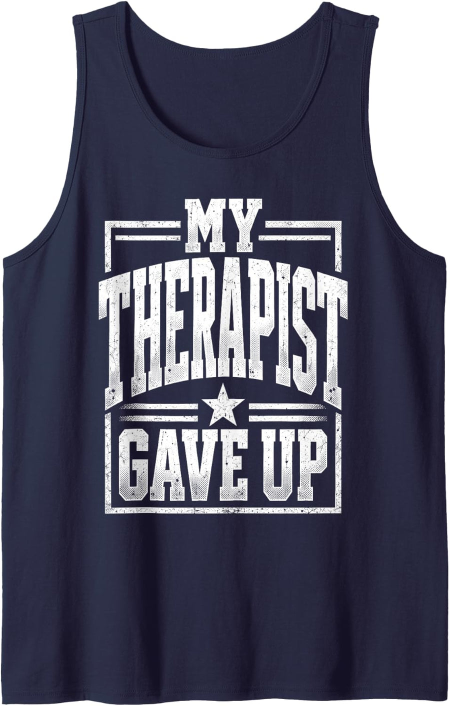 My Therapist Gave Up Sleeveless Tank Top - Navy Blue