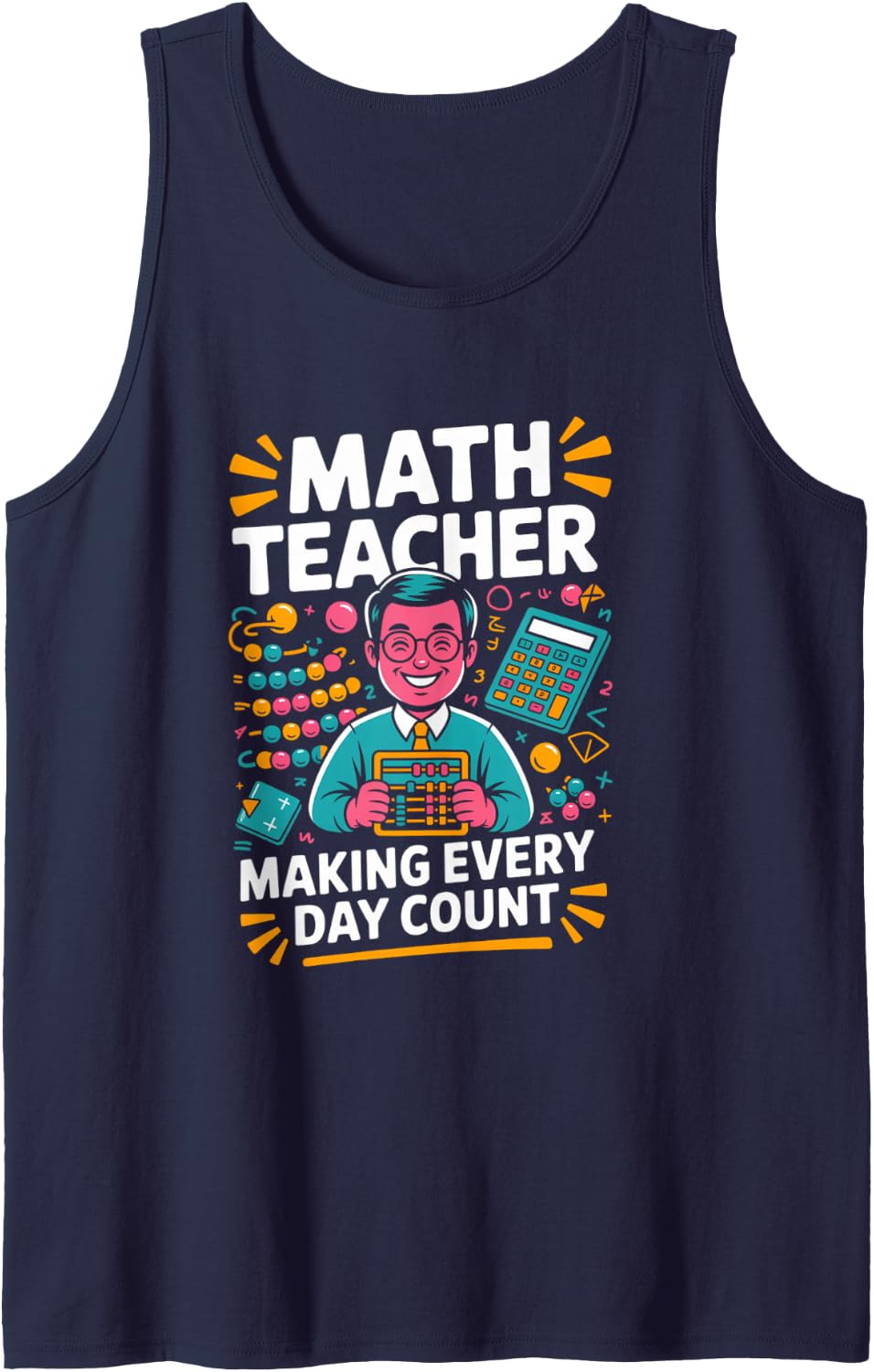 Math Teacher Making Every Day Count Classroom Tank Top - Navy Blue