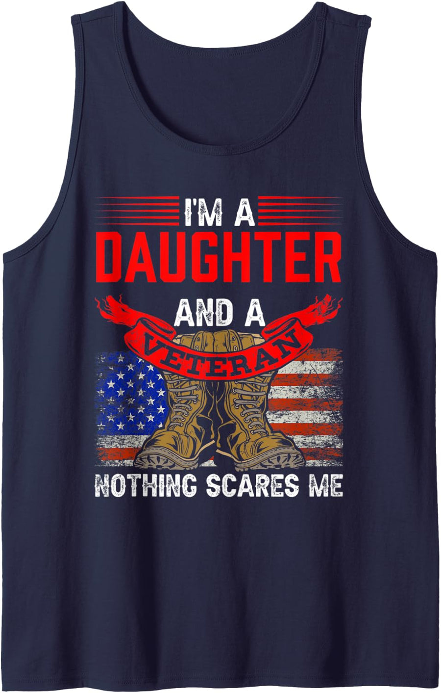 Daughter And Veteran Nothing Scares Me Veterans Relatives Tank Top - Navy Blue