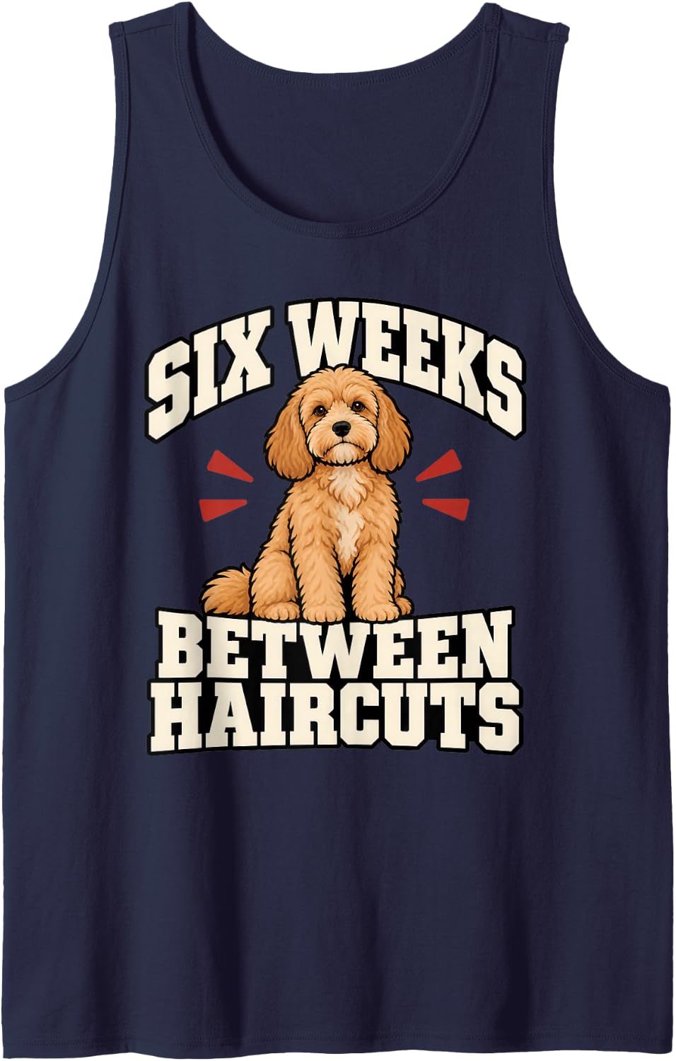 Cavapoo Six Weeks Between Haircuts Dog Dad Funny Doodle Sleeveless Tank Top - Navy Blue
