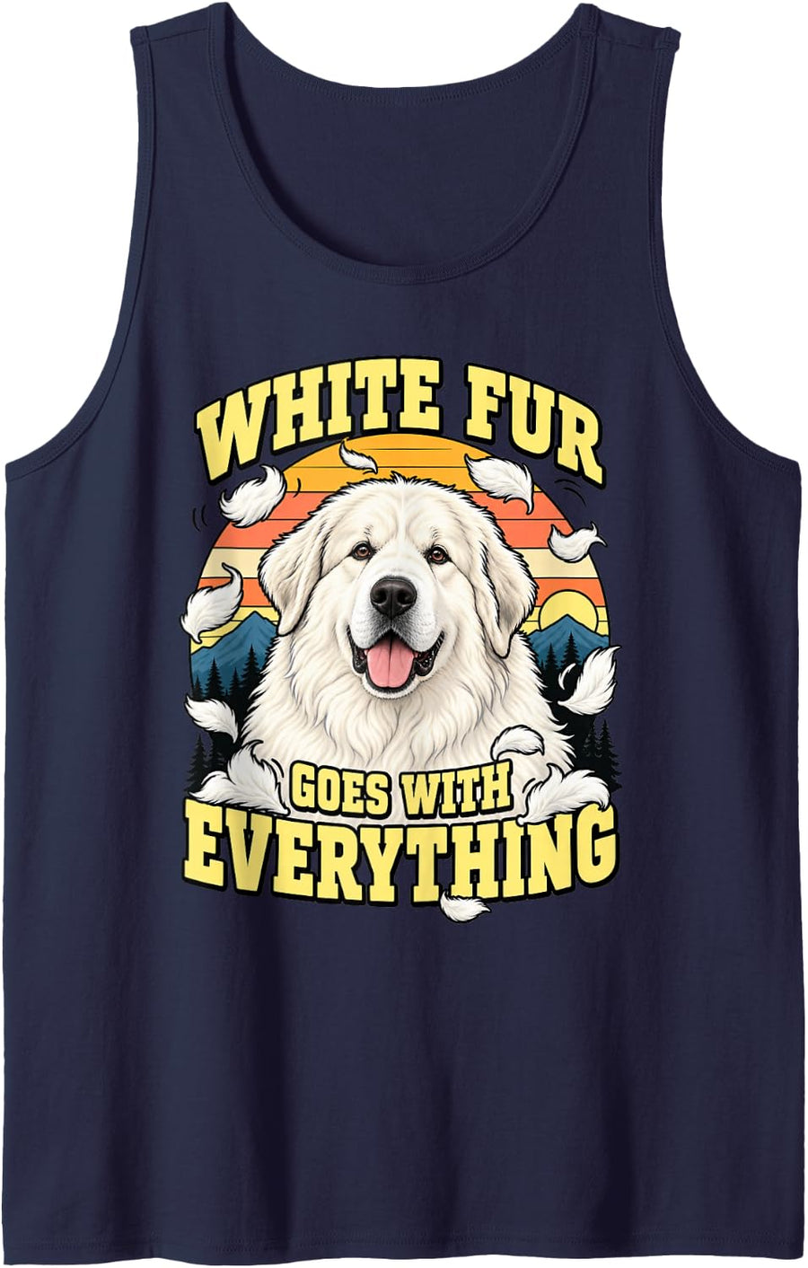 Great Pyrenees White Fur Goes with Everything Dog Mom Tank Top - Navy Blue