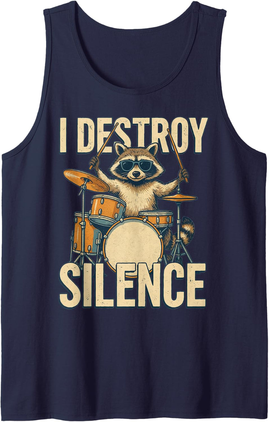I Destroy Silence Funny Drummer Raccoon Music Rock Tank Top - Navy Blue