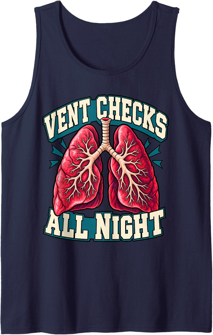 Respiratory Therapist Vent Checks All Night Lungs RT Sleeveless Tank Top - Navy Blue