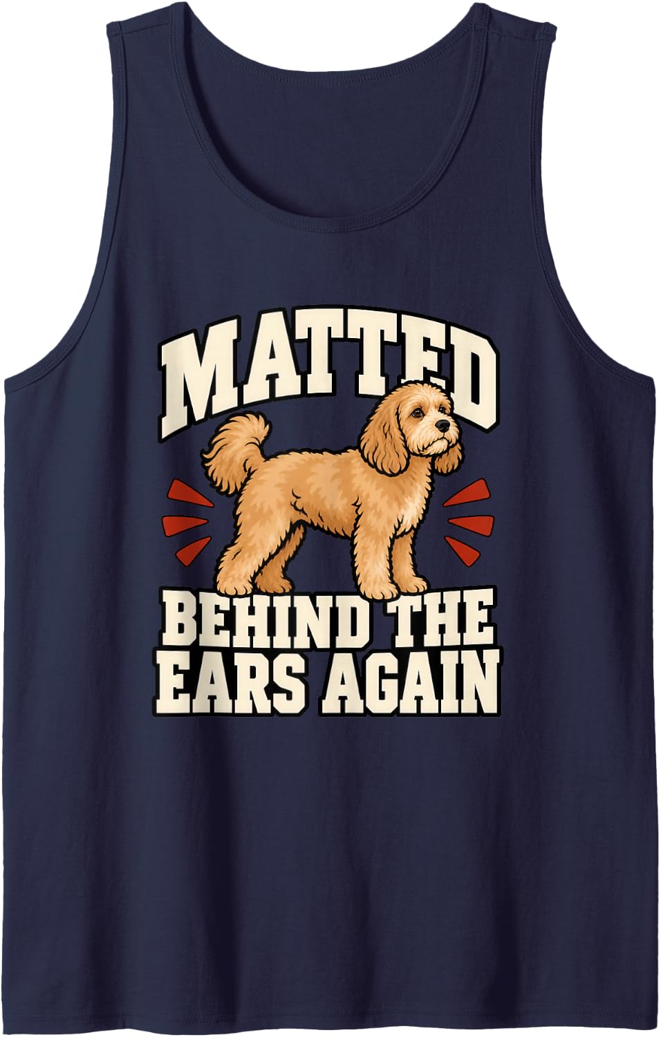 Cavapoo Matted Behind The Ears Again Dog Dad Funny Doodle Sleeveless Tank Top - Navy Blue