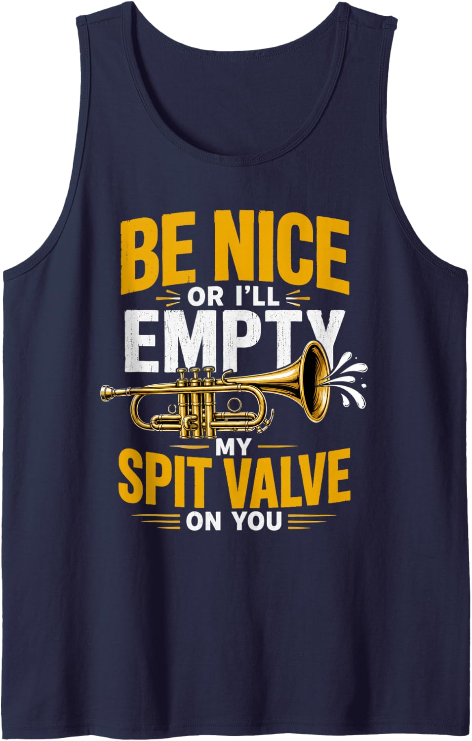 Empty My Spit Valve Trumpet Player Musician Trumpeter Music Tank Top - Navy Blue